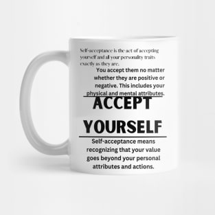 ACCEPT YOURSELF Mug